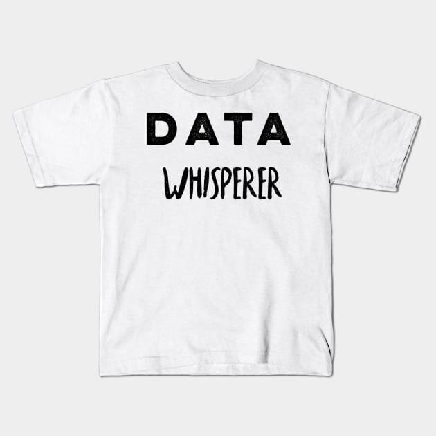 Data whisperer Kids T-Shirt by Sloop